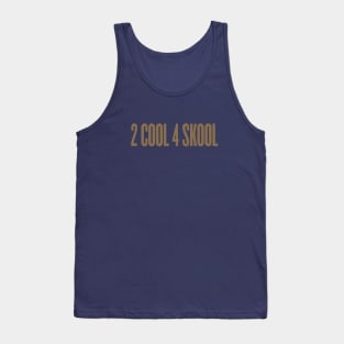 BTS 2 COOL 4 SKOOL Tank Top